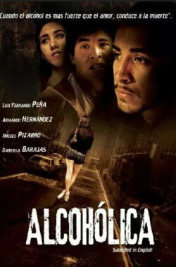 Alcoholica (2009) Alcoholica (2009)