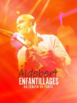 Aldebert - enfantillages au Zénith de Paris (2023)