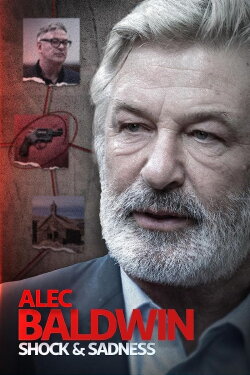 Alec Baldwin: Shock and Sadness (2023) Alec Baldwin: Shock and Sadness (2023)
