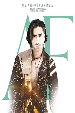 Alejandro Fernandez - Siempre Enamorado - Exitos Originales (2020) Alejandro Fernandez - Siempre Enamorado - Exitos Originales (2020)