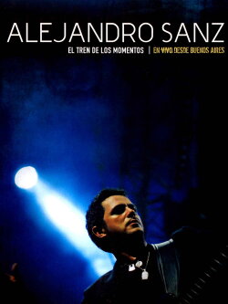 Alejandro Sanz - El tren de los momentos (2006) Alejandro Sanz - El tren de los momentos (2006)