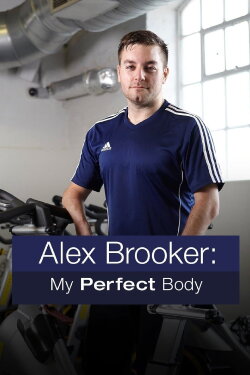 Alex Brooker: My Perfect Body (2013) Alex Brooker: My Perfect Body (2013)