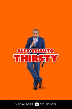 Alex Velluto: Thirsty (2018)