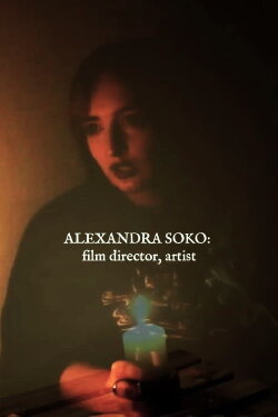 Alexandra Soko: film director, artist (2019)