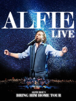 Alfie Boe - Bring Him Home Tour Live (2011) Alfie Boe - Bring Him Home Tour Live (2011)