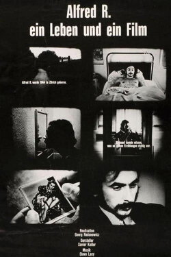 Alfred R. - ein Leben und ein Film (1972) Alfred R. - ein Leben und ein Film (1972)