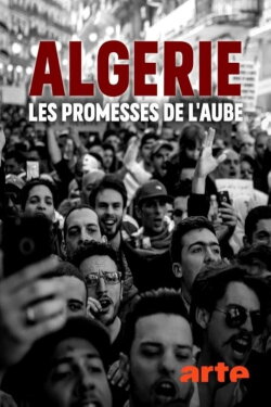 Algérie: les promesses de l'aube (2020) Algérie: les promesses de l'aube (2020)