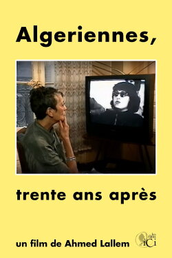 Algériennes, Trente ans après (1996) Algériennes, Trente ans après (1996)