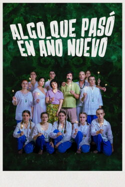 Algo que pasó en Año Nuevo (2022) Algo que pasó en Año Nuevo (2022)