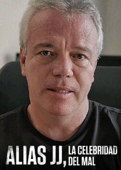 Alias JJ, The Celebrity of Evil (2017) Alias JJ, The Celebrity of Evil (2017)