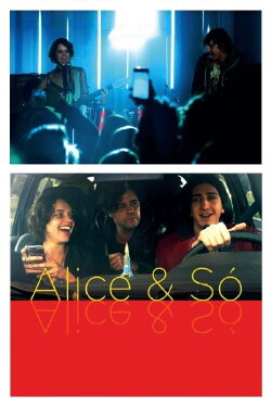 Alice & Só (2020) Alice & Só (2020)