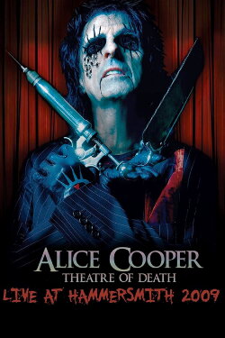 Alice Cooper: Theatre of Death (2010) Alice Cooper: Theatre of Death (2010)