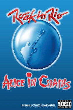 Alice In Chains: Rock In Rio 2013 (2013) Alice In Chains: Rock In Rio 2013 (2013)