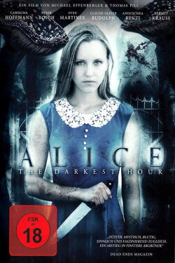 Alice - The Darkest Hour (2017) Alice - The Darkest Hour (2017)