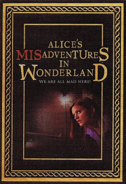 Alice's Misadventures in Wonderland (2004) Alice's Misadventures in Wonderland (2004)