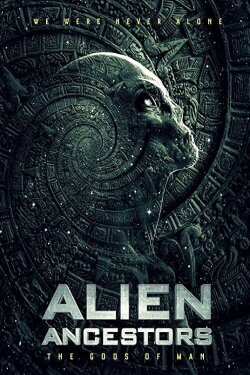 Alien Ancestors: The Gods of Man (2021) Alien Ancestors: The Gods of Man (2021)