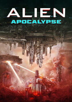 Alien Apocalypse (2023) Alien Apocalypse (2023)
