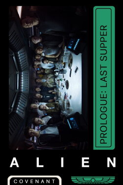 Alien: Covenant - Prologue: Last Supper (2017) Alien: Covenant - Prologue: Last Supper (2017)