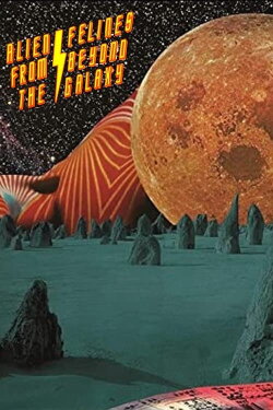 Alien Felines From Beyond the Galaxy (2021) Alien Felines From Beyond the Galaxy (2021)