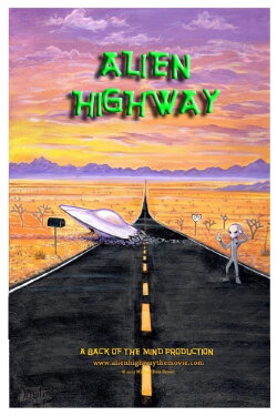 Alien Highway (2013) Alien Highway (2013)