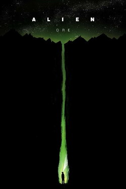 Alien: Ore (2019) Alien: Ore (2019)