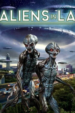 Aliens in LA (2019) Aliens in LA (2019)
