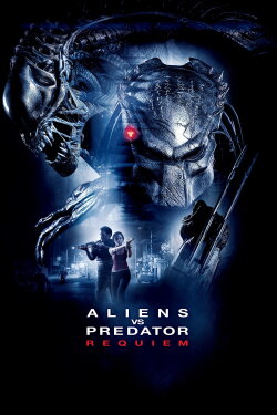 Aliens vs Predator: Requiem (2007) Aliens vs Predator: Requiem (2007)