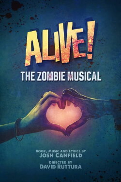 Alive! The Zombie Musical (2019) Alive! The Zombie Musical (2019)