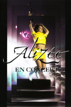 Alizée - En Concert (2004) Alizée - En Concert (2004)