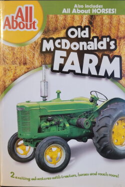 All About Old McDonald's Farm/All About Horses (2005) All About Old McDonald's Farm/All About Horses (2005)