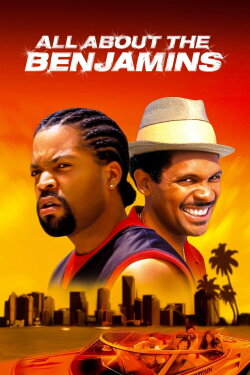 All About the Benjamins (2002) All About the Benjamins (2002)