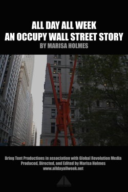 All Day All Week: An Occupy Wall Street Story (2016) All Day All Week: An Occupy Wall Street Story (2016)
