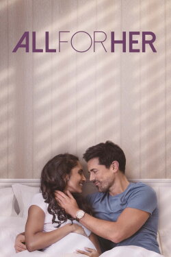 All for Her (2021) All for Her (2021)