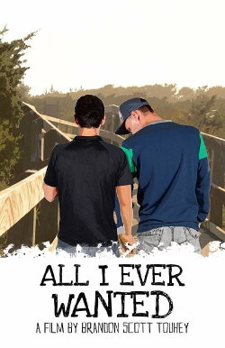 All I Ever Wanted (2011) All I Ever Wanted (2011)
