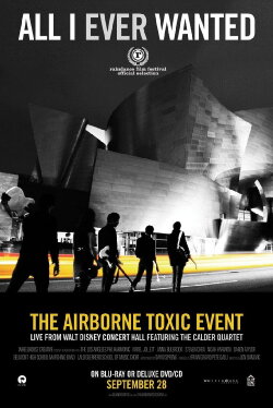 All I Ever Wanted: The Airborne Toxic Event Live from Walt Disney Concert Hall (2010) All I Ever Wanted: The Airborne Toxic Event Live from Walt Disney Concert Hall (2010)