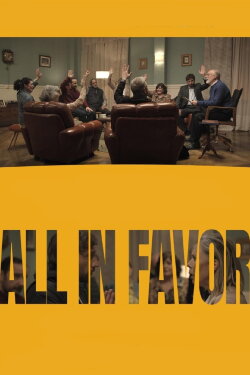 All in Favor (2021) All in Favor (2021)