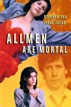All Men Are Mortal (1995) All Men Are Mortal (1995)