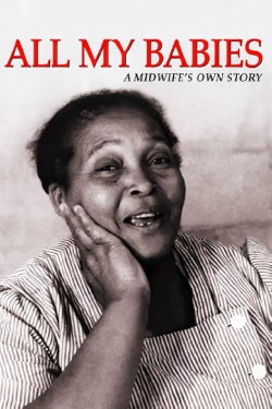 All My Babies... A Midwife's Own Story (1953)