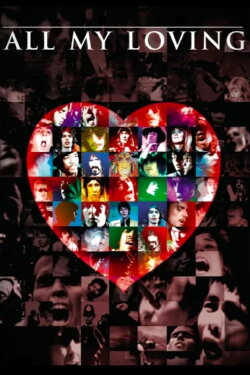 All My Loving (1968) All My Loving (1968)
