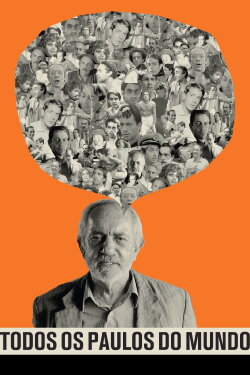 All Paulos in the World - Paulo José (2017) All Paulos in the World - Paulo José (2017)