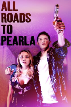 All Roads to Pearla (2019) All Roads to Pearla (2019)
