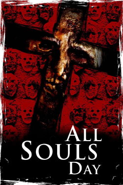 All Souls Day: Dia de los Muertos (2005) All Souls Day: Dia de los Muertos (2005)