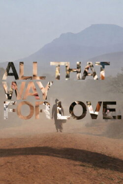 All That Way For Love (2011) All That Way For Love (2011)