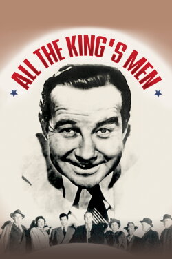 All the King's Men (1949) All the King's Men (1949)