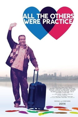 All the Others Were Practice (2015) All the Others Were Practice (2015)