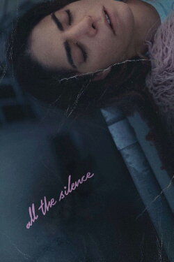 All the Silence (2023) All the Silence (2023)