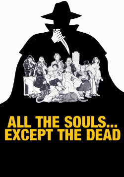 All The Souls... Except the Dead (1977) All The Souls... Except the Dead (1977)