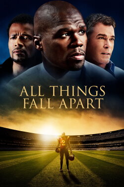 All Things Fall Apart (2011) All Things Fall Apart (2011)