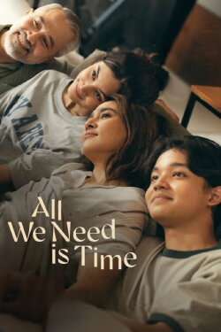 All We Need Is Time (2025) All We Need Is Time (2025)