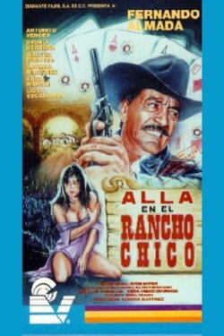 Alla en el Rancho Chico (1992) Alla en el Rancho Chico (1992)